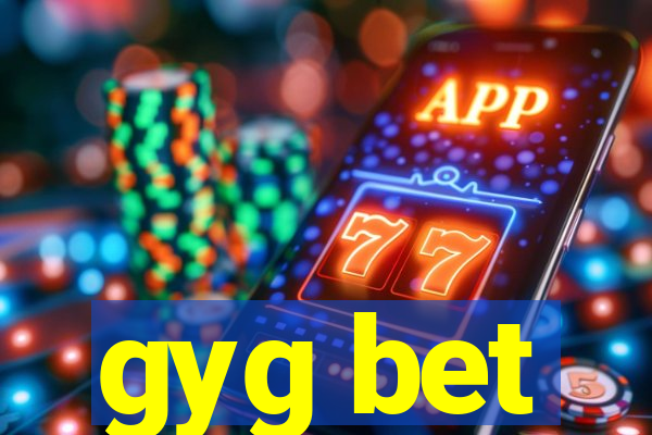 gyg bet